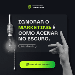 post para instagram ignorar o marketing é como acenar no escuro